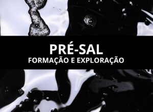 Read more about the article O que é pré-sal? Formação e exploração